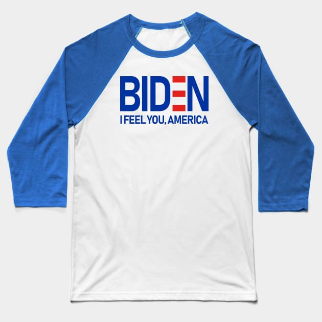 Biden Feels America Baseball T-Shirt by Etopix